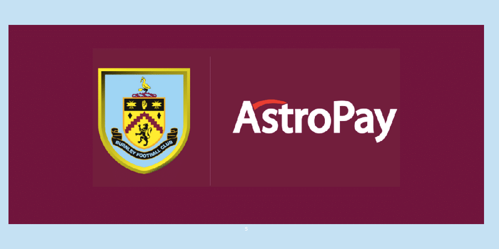 AstroPay strengthens its relationship with Burnley FC.